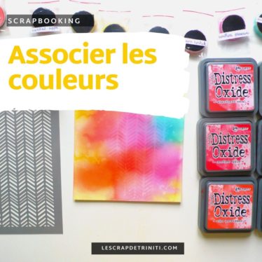 Associer les couleurs en scrapbooking
